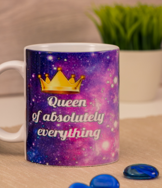 A cup of Queen of absolutely Everything