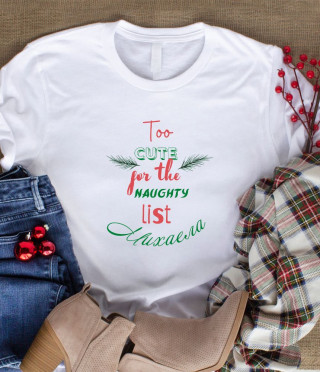 Персонализирана тениска Too cute for the naughty list