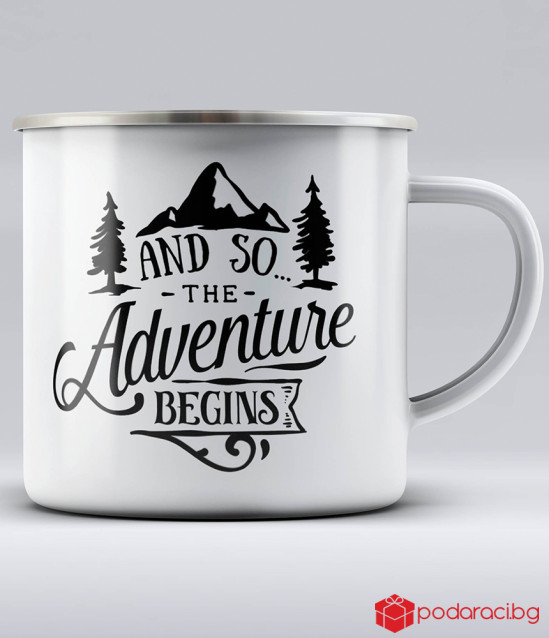 Метално канче с надпис And so the adventure begins