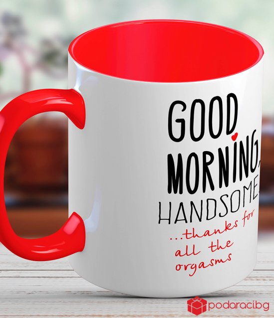 A cup for your loved one Good morning, handsome
