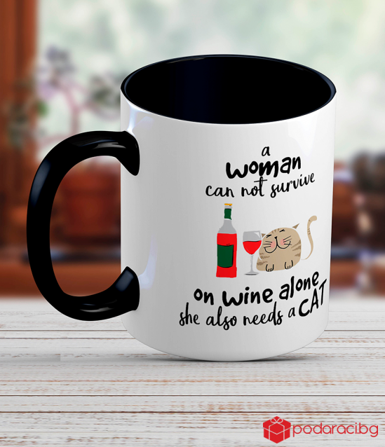 Ceramic mug with text A woman cannot survive on wine alone...