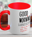 A cup for your loved one Good morning, handsome