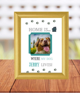 Колаж в рамка Home is where my dog lives