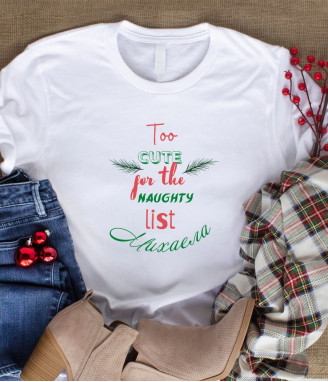 Персонализирана тениска Too cute for the naughty list
